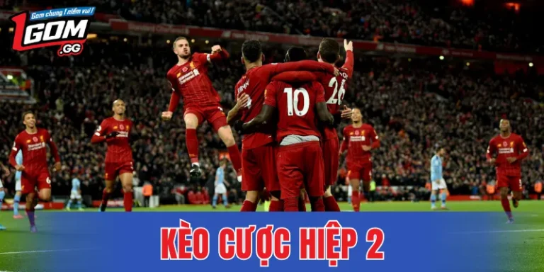 Kèo Cược Hiệp 2 – Chiến Thuật Soi Kèo Hiệu Quả Sau Giờ Nghỉ