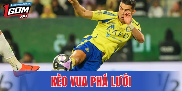 Kèo Vua Phá Lưới – Cách Đọc Tỷ Lệ Và Chọn Ứng Viên Sáng