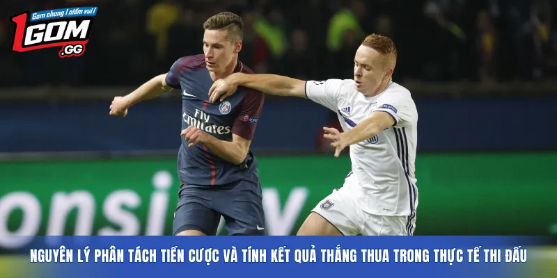 Nguyên lý phân tách tiền cược và tính kết quả thắng thua trong thực tế thi đấu