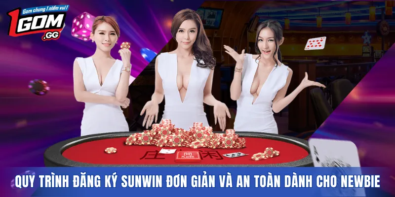 Quy trình đăng ký SUNWIN đơn giản và an toàn dành cho newbie