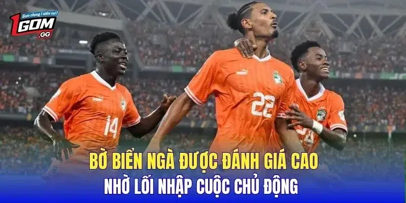 Bờ Biển Ngà được đánh giá cao nhờ lối nhập cuộc chủ động 